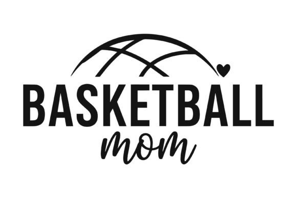 Basketball Mom Script: Graphics for T-Shirt Designs