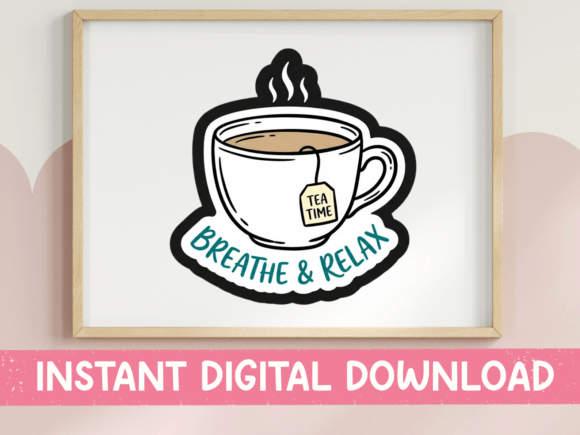 Breathe Relax Tea Time SVG for Graphics & T-Shirt Designs