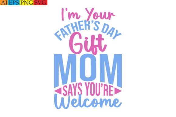 Father's Day Graphics for T-Shirt Designs and Branding