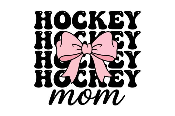 Hockey Mom Bow Typography: Graphics for T-Shirt Designs