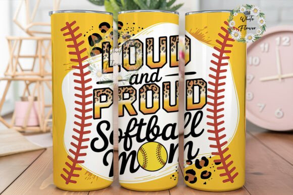 Loud and Proud Softball Mom Tumbler Graphics & Wraps