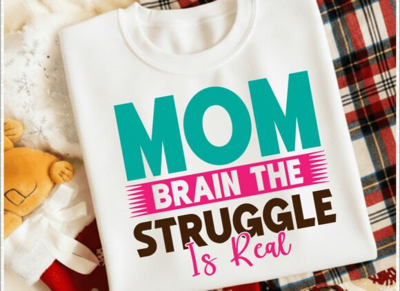 Mom Brain T-Shirt Graphics for Bold Designs