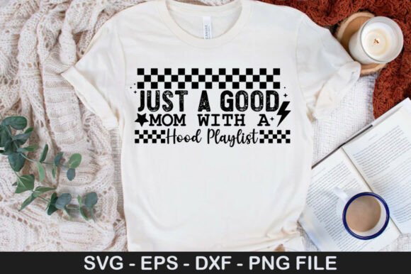 Mom Hood Playlist: Graphics for T-Shirt Designs