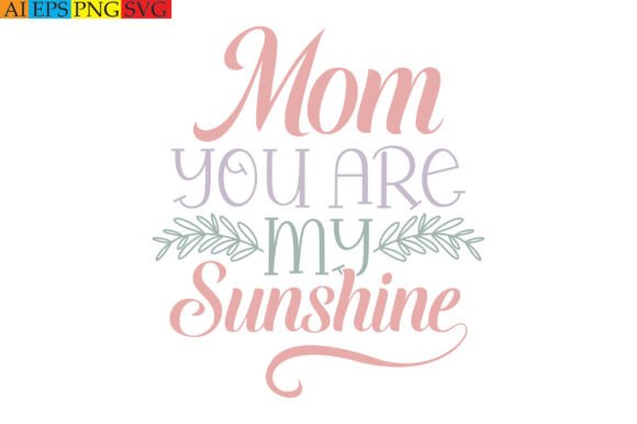 Mom You Are My Sunshine: A Designer's Review